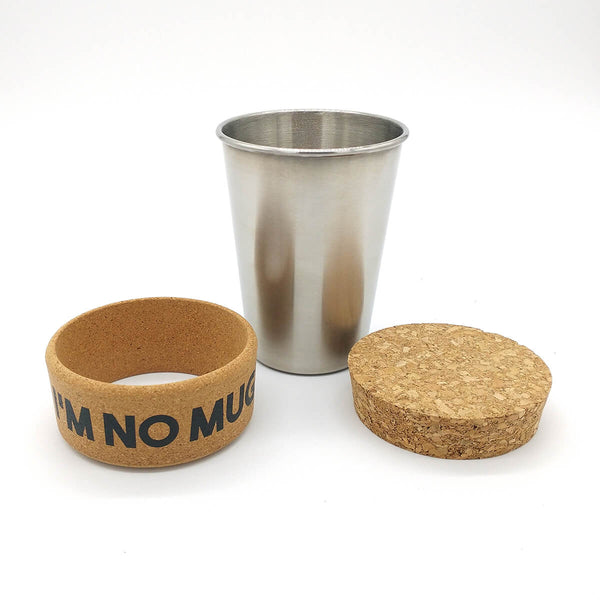 Regular Stainless Steel “I’m No Mug” Coffee Cup